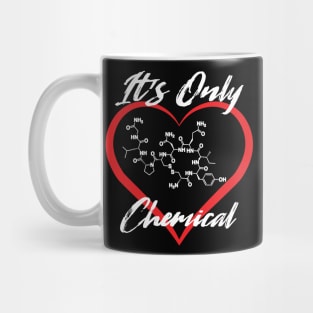 Love, It's Only Chemical Mug